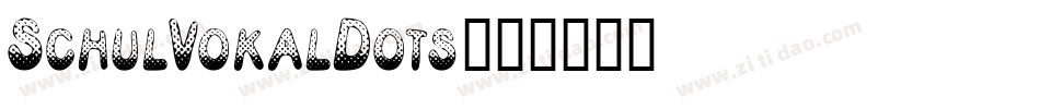 SchulVokalDots字体转换