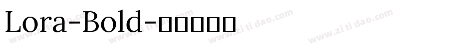 Lora-Bold字体转换