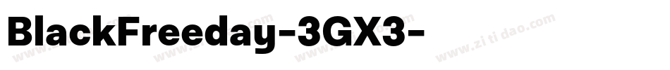 BlackFreeday-3GX3字体转换 BlackFreeday-3GX3字体转换