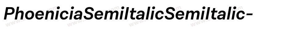 PhoeniciaSemiItalicSemiItalic-zZJ3字体转换