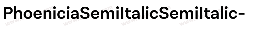 PhoeniciaSemiItalicSemiItalic-zZJ3字体转换