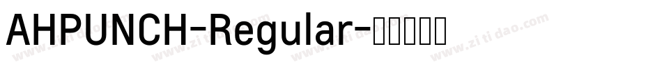 AHPUNCH-Regular字体转换