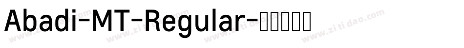 Abadi-MT-Regular字体转换