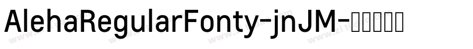 AlehaRegularFonty-jnJM字体转换