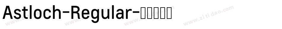 Astloch-Regular字体转换