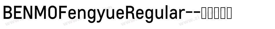 BENMOFengyueRegular-字体转换