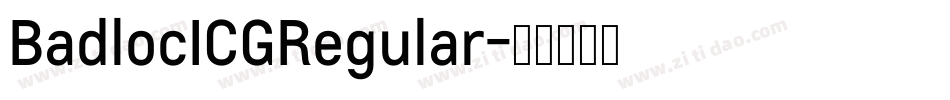 BadlocICGRegular字体转换