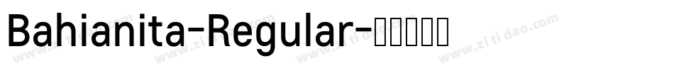 Bahianita-Regular字体转换