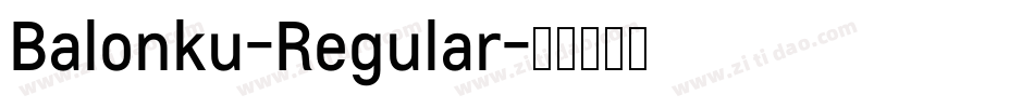 Balonku-Regular字体转换 Balonku-Regular字体转换