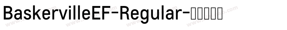 BaskervilleEF-Regular字体转换