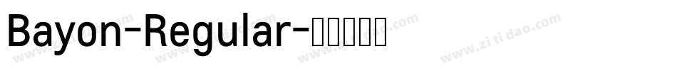 Bayon-Regular字体转换