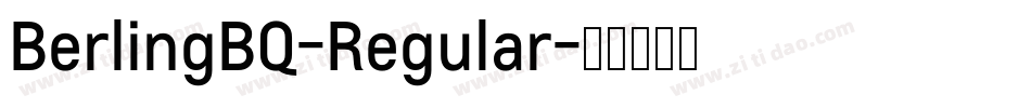 BerlingBQ-Regular字体转换 BerlingBQ-Regular字体转换