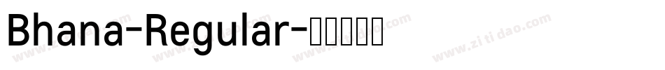 Bhana-Regular字体转换 Bhana-Regular字体转换