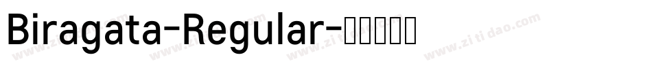 Biragata-Regular字体转换 Biragata-Regular字体转换