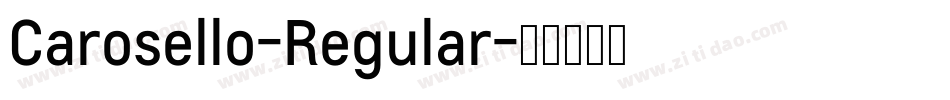 Carosello-Regular字体转换