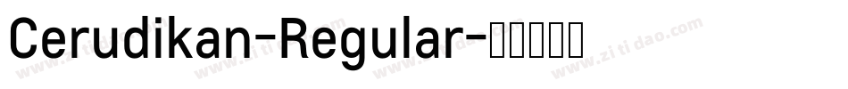 Cerudikan-Regular字体转换 Cerudikan-Regular字体转换