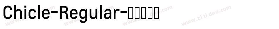 Chicle-Regular字体转换