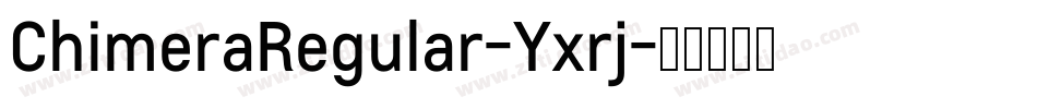 ChimeraRegular-Yxrj字体转换