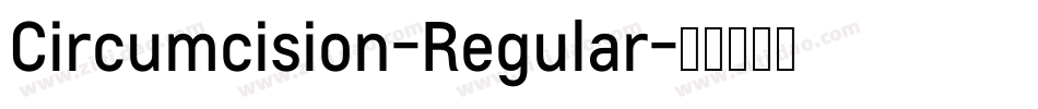 Circumcision-Regular字体转换