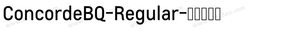 ConcordeBQ-Regular字体转换 ConcordeBQ-Regular字体转换