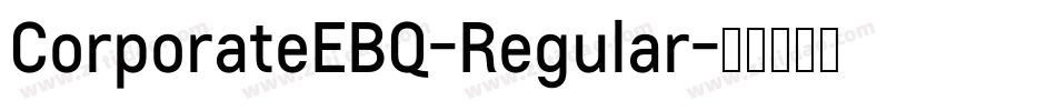CorporateEBQ-Regular字体转换