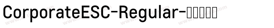 CorporateESC-Regular字体转换
