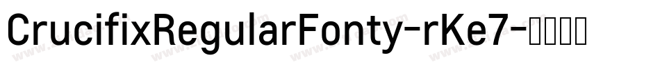 CrucifixRegularFonty-rKe7字体转换
