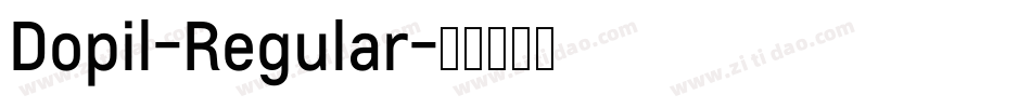Dopil-Regular字体转换 Dopil-Regular字体转换