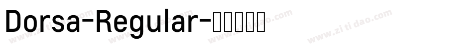 Dorsa-Regular字体转换 Dorsa-Regular字体转换