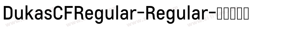 DukasCFRegular-Regular字体转换