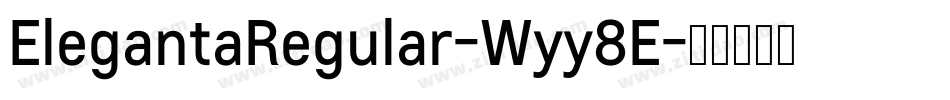 ElegantaRegular-Wyy8E字体转换