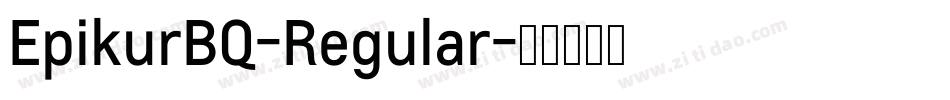 EpikurBQ-Regular字体转换