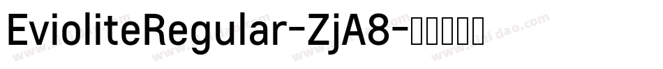 EvioliteRegular-ZjA8字体转换