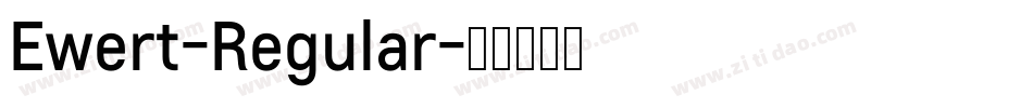 Ewert-Regular字体转换