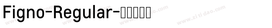Figno-Regular字体转换