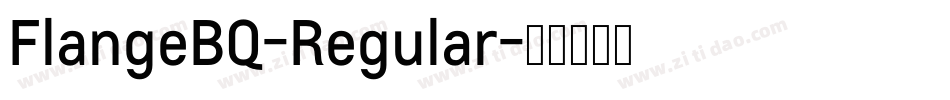 FlangeBQ-Regular字体转换 FlangeBQ-Regular字体转换