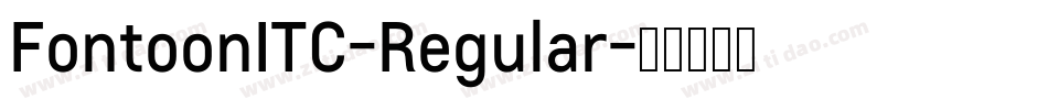 FontoonITC-Regular字体转换 FontoonITC-Regular字体转换