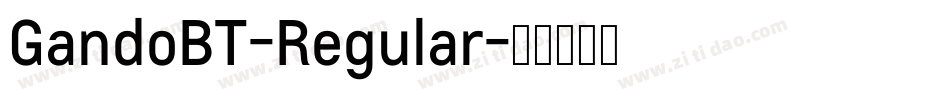 GandoBT-Regular字体转换
