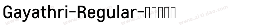 Gayathri-Regular字体转换