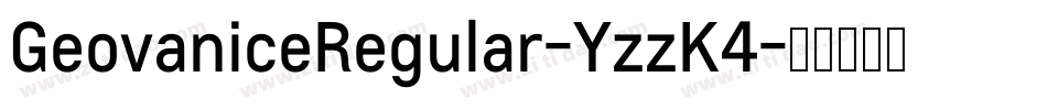 GeovaniceRegular-YzzK4字体转换