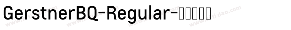 GerstnerBQ-Regular字体转换
