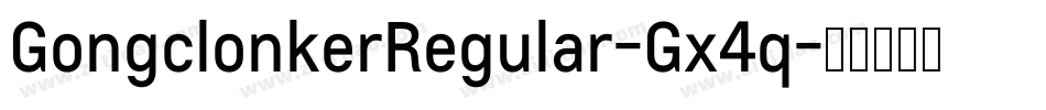 GongclonkerRegular-Gx4q字体转换