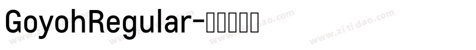 GoyohRegular字体转换 GoyohRegular字体转换