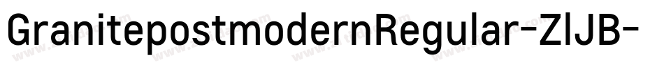 GranitepostmodernRegular-ZlJB字体转换 GranitepostmodernRegular-ZlJB字体转换