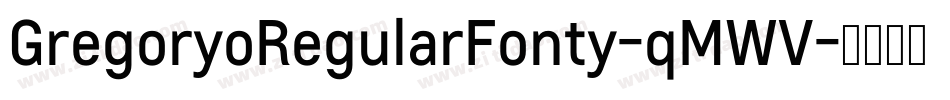 GregoryoRegularFonty-qMWV字体转换