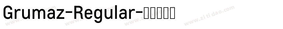 Grumaz-Regular字体转换