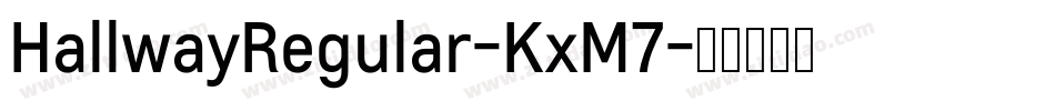 HallwayRegular-KxM7字体转换
