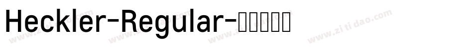 Heckler-Regular字体转换