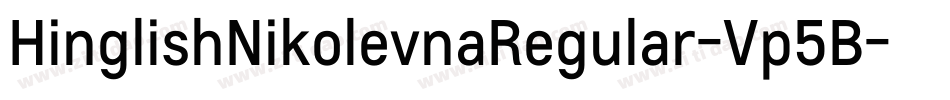 HinglishNikolevnaRegular-Vp5B字体转换