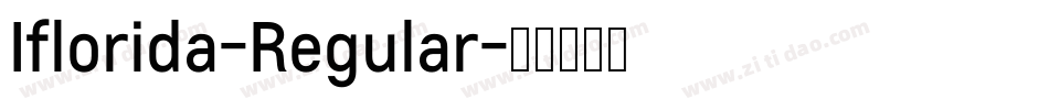 Iflorida-Regular字体转换